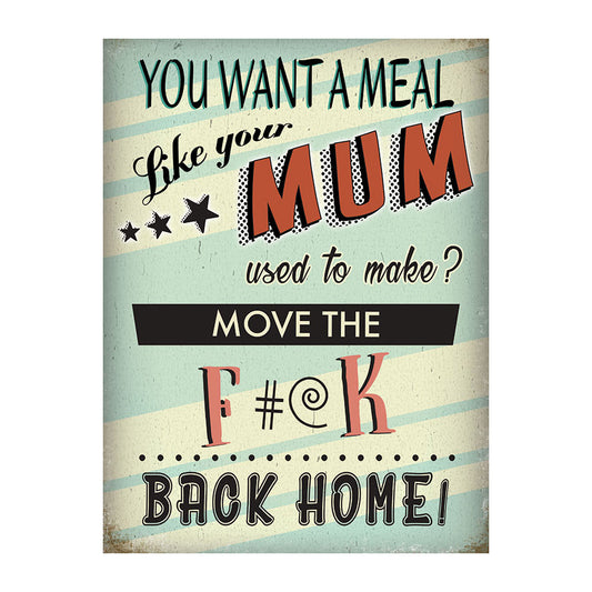 You Want A Meal - Like Mum used to make (Small)