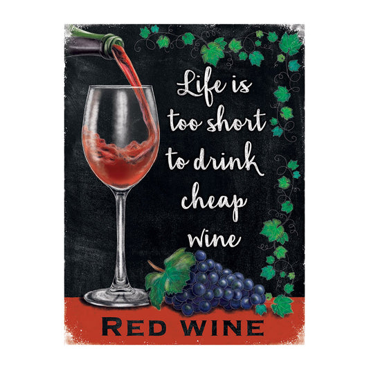 Life is too short to drink cheap wine (Small)