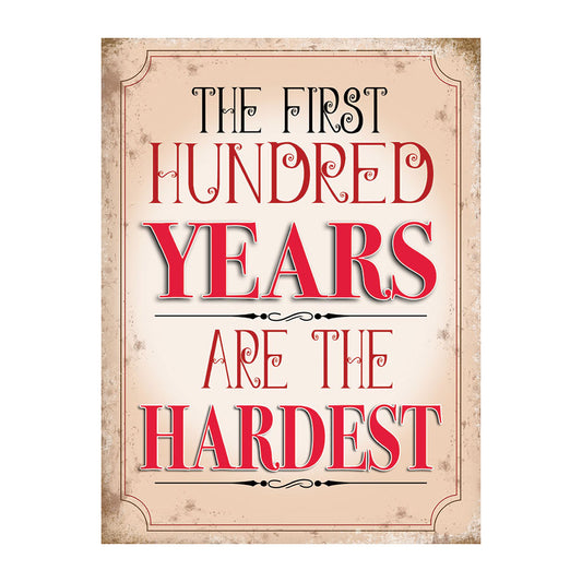 The First 100 Years are the Hardest (Small)