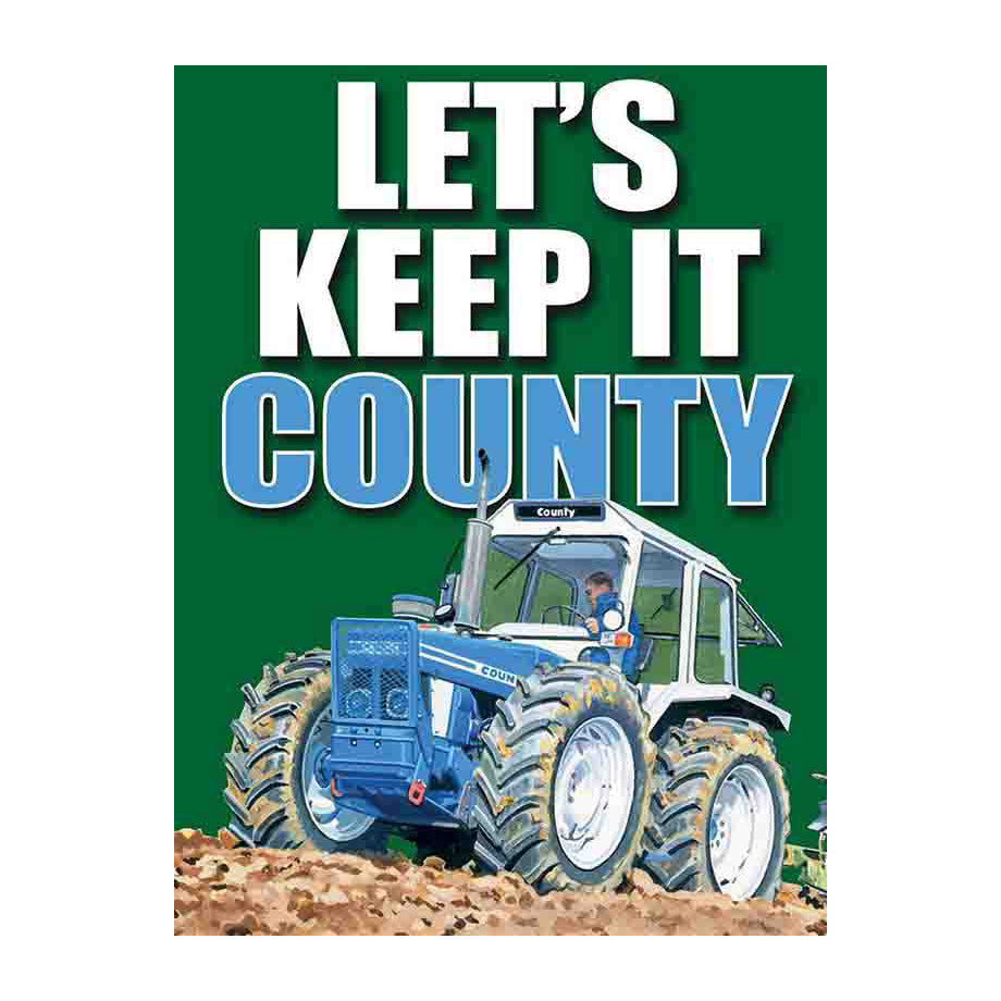 Tractor - Lets Keep It County (Small)