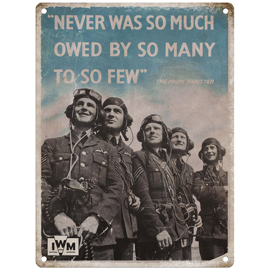 Never was so much owed by so many to so few (Small)