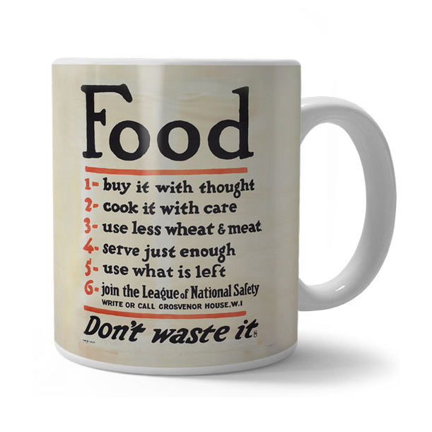 Food Don't Waste It Mug
