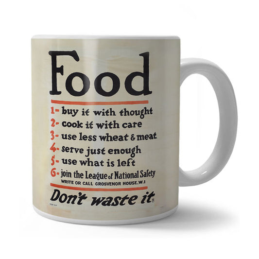 Food Don't Waste It Mug
