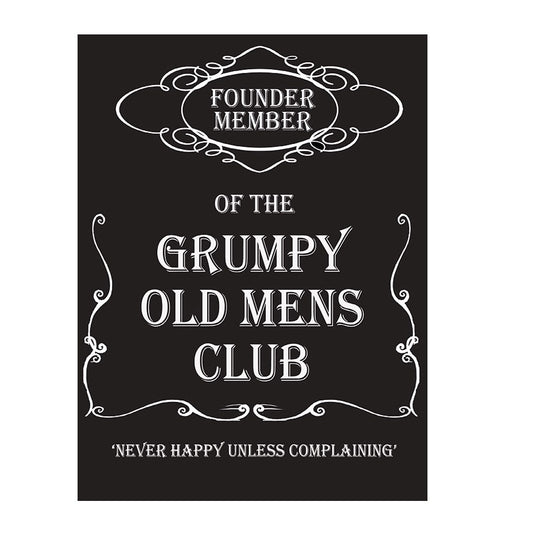 Founder Member of the Grumpy Old Mens Club (Small)