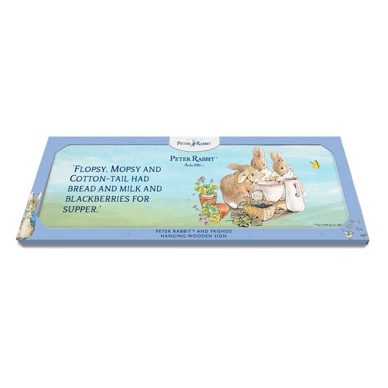 Beatrix Potter - Flopsy, Mopsy and Cotton-Tail had bread and milk… (Wooden Sign)