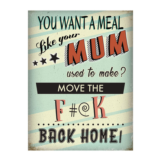 You Want A Meal - Like Mum used to make (Small)