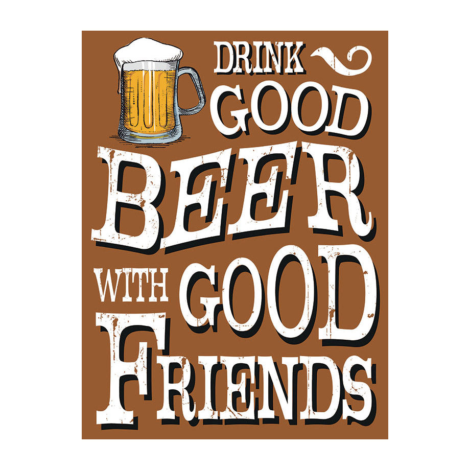 Drink Good Beer with Good Friends (Small)