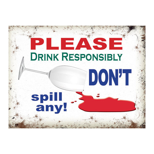 Please Drink Responsibly - Don't spill any (Small)