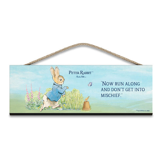 Beatrix Potter - Peter Rabbit - Now run along and don't get into mischief (Wooden Sign)