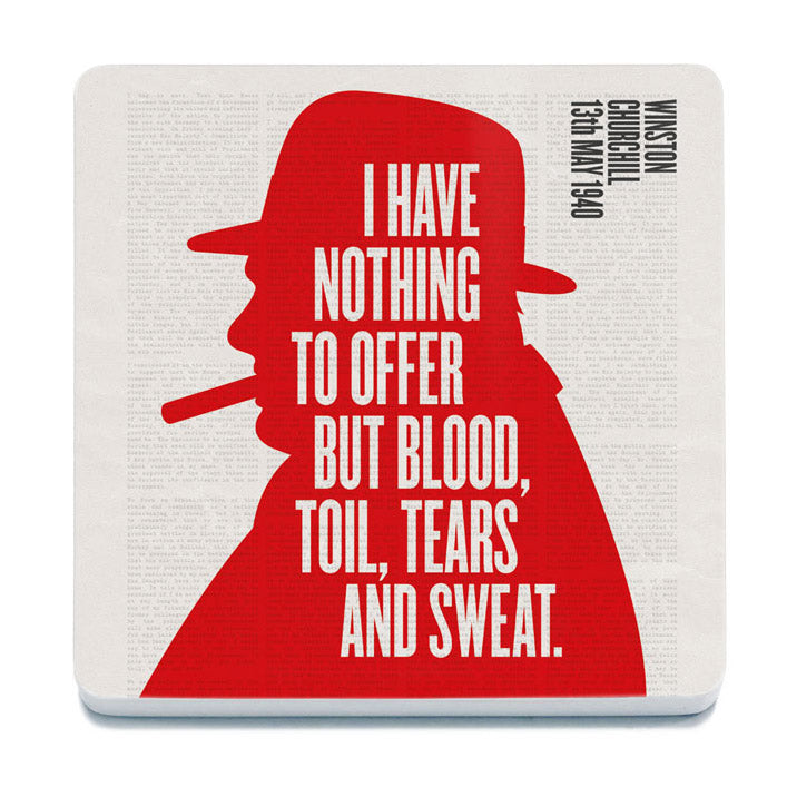 Churchill - Blood Toil Tears and Sweat (Drinks Coaster)