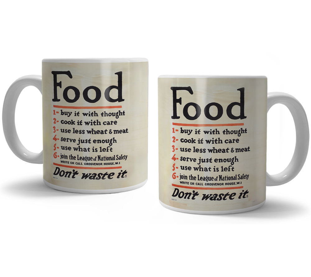 Food Don't Waste It Mug