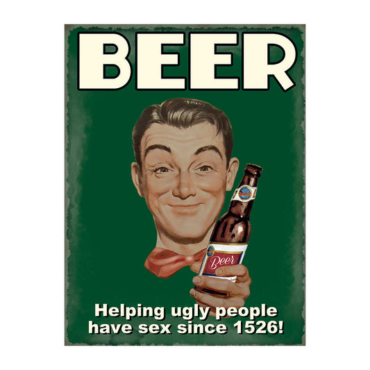 Beer - Helping ugly people have sex since 1526 (Small)