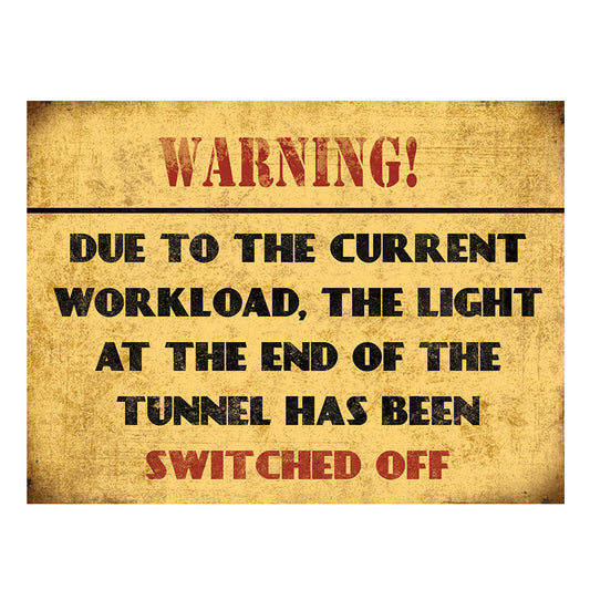 Warning! Due To the Current Workload... (Small)