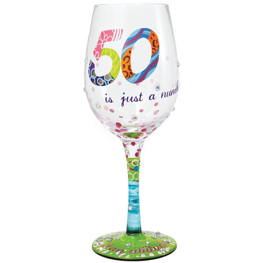 50 is Just a Number Wine Glass