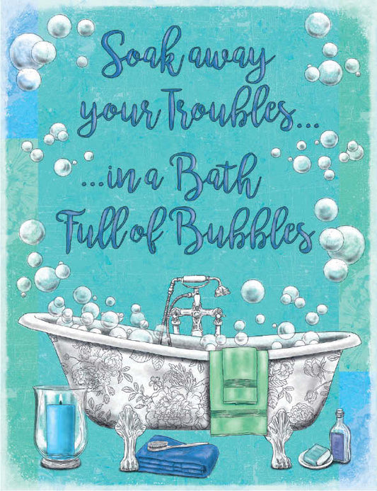 Soak away your troubles - Use a bath full of bubbles (Small)